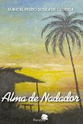 Ler Alma de nadador, do autor Manoel Pedro Souza de Oliveira