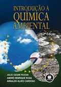 Ler Introdução à Química Ambiental, do autor Julio Cesar Rocha; André Henrique Rosa; Arnaldo Alves Cardoso