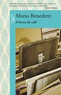 Ler A borra do café, do autor Mario Benedetti
