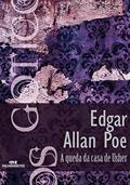 Ler A queda da casa de Usher (Coleção Góticos Livro 8), do autor Edgar Allan Poe