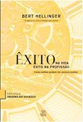 Ler Êxito na vida, êxito na profissão (Livros Editora Atman), do autor Bert Hellinger; Tsuyuko Jinno-Spelter Ler Êxito na vida, êxito na profissão (Livros Editora Atman), do autor Bert Hellinger; Tsuyuko Jinno-Spelter