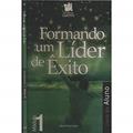 Ler Formando Um Líder de Êxito. Livro do Aluno - Módulo 1, do autor Rene Terra Nova