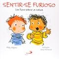 Ler Sentir-se Furioso: um Livro Sobre a Raiva, do autor Molly Wigand Ler Sentir-se Furioso: um Livro Sobre a Raiva, do autor Molly Wigand