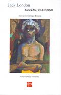 Ler Koolau. O Leproso, do autor Jack London