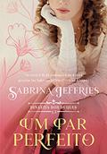 Ler Um par perfeito (Dinastia dos Duques), do autor Sabrina Jeffries