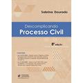 Ler Descomplicando - Processo Civil, do autor Sabrina Dourado Ler Descomplicando - Processo Civil, do autor Sabrina Dourado