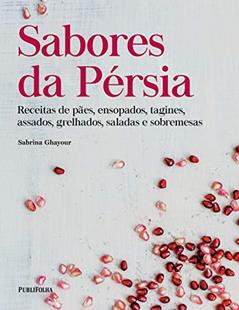 Sabores da Pérsia, do autor Sabrina Ghayour
