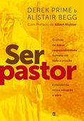 Ler Ser pastor, do autor Derek Prime Alistair Begg