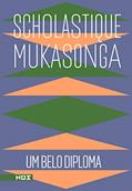 Ler Um belo diploma, do autor Scholastique Mukasonga