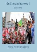 Ler Os Simpatizantes !, do autor Maria Helena Guedes