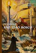 Ler Os Sonhos de São João Bosco, do autor Bosco São João