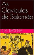 Ler As Claviculas de Salomão, do autor N.A. Molina