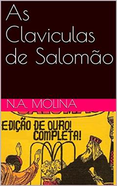As Claviculas de Salomão, do autor N.A. Molina