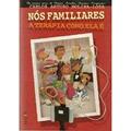 Ler Nós Familiares: a Terapia Como ela é, do autor Carlos Arturo Molina-Loza Ler Nós Familiares: a Terapia Como ela é, do autor Carlos Arturo Molina-Loza