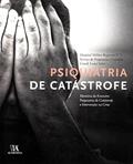 Ler Psiquiatria de Catástrofe: Memória do Encontro Psiquiatria de Catástrofe e Intervenção na Crise, do autor Luisa Sales Ler Psiquiatria de Catástrofe: Memória do Encontro Psiquiatria de Catástrofe e Intervenção na Crise, do autor Luisa Sales