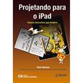 Ler Projetando Para o Ipad - Criando Aplicativos que Vendem - 1, do autor Stevens