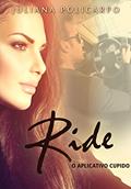 Ler Ride: O aplicativo cupido, do autor Juliana Policarpo