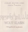Ler Wolff Klabin. A Trajetória de Um Pioneiro, do autor Carlos Heitor Cony