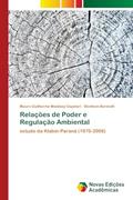 Ler Relações de Poder e Regulação Ambiental: estudo da Klabin-Paraná (1970-2006), do autor Mauro Guilherme Maidana Capelari; Benilson Borinelli