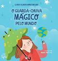 Ler O guarda-chuva mágico pelo mundo, do autor Clara Klabin Montenegro Ler O guarda-chuva mágico pelo mundo, do autor Clara Klabin Montenegro