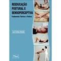 Ler Reeducação Postural e Sensoperceptiva. Fundamentos Teóricos e Práticos., do autor Lais Cristina Almeida