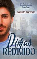 Ler Dimas Redimido, do autor Daniela Furtado