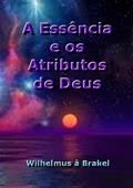 Ler A Essencia e os Atributos de Deus, do autor Silvio Dutra