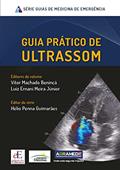 Ler Guia prático de ultrassom: medicina de emergência, do autor Vitor Machado Benincá; Luiz Ernani Meira Júnior