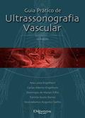 Ler Guia Prático De Ultrassonografia Vascular, do autor Nostradamus A. Coelho, Ana Luiza Engelhorn, Carlos Engelhorn, Domingos Morais Filho,fanilda Barros Ler Guia Prático De Ultrassonografia Vascular, do autor Nostradamus A. Coelho, Ana Luiza Engelhorn, Carlos Engelhorn, Domingos Morais Filho,fanilda Barros