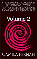 Ler Atendimento ao cliente Pós vendas | Como tratar bem o seu cliente e garantir a recompra!: Volume 2, do autor Cah recomenda