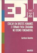 Ler Educar em direitos humanos e formar para cidadania no ensino fundamental, do autor Genilson Marinho Ler Educar em direitos humanos e formar para cidadania no ensino fundamental, do autor Genilson Marinho