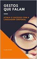 Ler Gestos Que Falam: Atinja o Sucesso com a Linguagem Corporal, do autor Lilian Aveiro Ler Gestos Que Falam: Atinja o Sucesso com a Linguagem Corporal, do autor Lilian Aveiro
