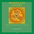 Ler Mandalas Celtas: Imagens Inspiradoras Para Desenhar, Colorir e Meditar, do autor Lisa Tenzin-Dolma