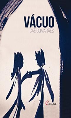 Vácuo, do autor Caê Guimarães