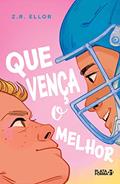 Ler Que vença o melhor, do autor Z.R. Ellor