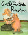 Ler O casamento de Porcolino, do autor Helme Heine