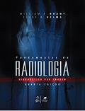 Ler Fundamentos de Radiologia: Diagnóstico por Imagem, do autor William E. Brant; Clyde A. Helms