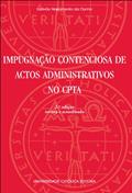 Ler IMPUGNACAO CONTENCIOSA DE ACTOS ADMINISTRATIVOS NO CPTA, do autor CUNHA- ESTEVAO N. Ler IMPUGNACAO CONTENCIOSA DE ACTOS ADMINISTRATIVOS NO CPTA, do autor CUNHA- ESTEVAO N.