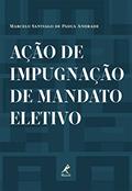 Ler Ação de impugnação de mandato eletivo, do autor Marcelo Santiago de Padua Andrade Ler Ação de impugnação de mandato eletivo, do autor Marcelo Santiago de Padua Andrade