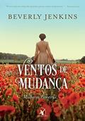 Ler Ventos de mudança (Mulheres Pioneiras - Livro 1), do autor Beverly Jenkins