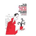 Ler Tu és a Mulher da Minha Vida, ela a Mulher dos Meus Sonhos, do autor Pedro Brito; João Fazenda Ler Tu és a Mulher da Minha Vida, ela a Mulher dos Meus Sonhos, do autor Pedro Brito; João Fazenda