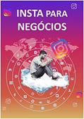 Ler Insta para Negócios: Potencialize as vendas do seu negócio, transformando seguidores em clientes, do autor Pedro Aquino Ler Insta para Negócios: Potencialize as vendas do seu negócio, transformando seguidores em clientes, do autor Pedro Aquino