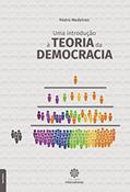 Ler Uma introdução à teoria da democracia, do autor Pedro Medeiros