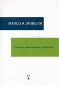 Ler Ensino a aprendizagem significativa, do autor Marco A. Moreira Ler Ensino a aprendizagem significativa, do autor Marco A. Moreira