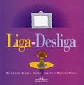 Ler Liga-desliga, do autor Camila Franco; Marcelo Pires
