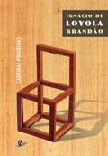 Ler Cadeiras proibidas, do autor Ignácio de Loyola Brandão