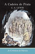Ler As crônicas de Nárnia - A cadeira de prata: A cadeira de prata: 6, do autor C. S. Lewis