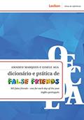 Ler Dicionário e prática de false friends; 365 false friends - one for each day of the year, do autor Amadeu Marques; Gisele Aga Ler Dicionário e prática de false friends; 365 false friends - one for each day of the year, do autor Amadeu Marques; Gisele Aga