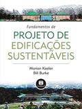 Ler Fundamentos de Projeto de Edificações Sustentáveis, do autor Marian Keeler; Bill Burke