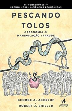 Pescando Tolos, do autor George A. Akerlof Shiller